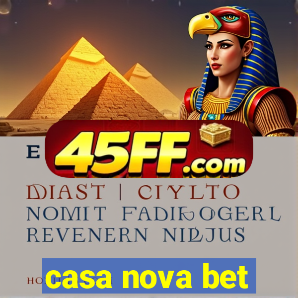 casa nova bet